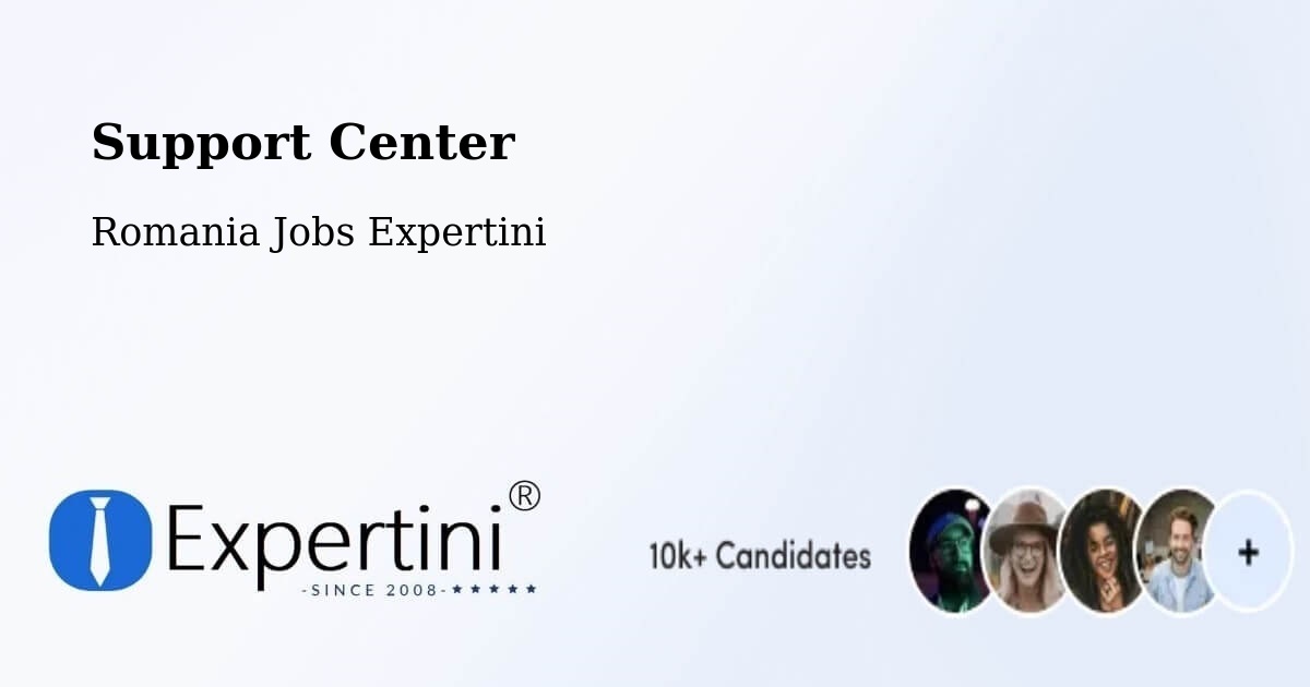 Support Services – Copăcelu - Romania Jobs Expertini